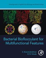 Télécharger le livre :  Bacterial Bioflocculant for Multifunctional Features