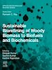 Télécharger le livre :  Sustainable Biorefining of Woody Biomass to Biofuels and Biochemicals
