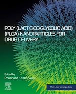 Download this eBook Poly(lactic-co-glycolic acid) (PLGA) Nanoparticles for Drug Delivery