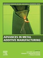 Télécharger le livre :  Advances in Metal Additive Manufacturing