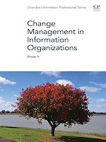 Télécharger le livre :  Change Management in Information Organizations