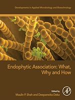 Télécharger le livre :  Endophytic Association: What, Why and How
