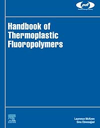 Téléchargez le livre :  Handbook of Thermoplastic Fluoropolymers