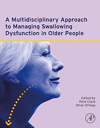 Téléchargez le livre :  A Multidisciplinary Approach to Managing Swallowing Dysfunction in Older People