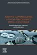 Télécharger le livre :  Additive Manufacturing of High-Performance Metallic Materials
