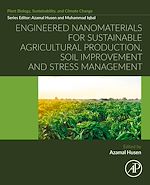 Télécharger le livre :  Engineered Nanomaterials for Sustainable Agricultural Production, Soil Improvement and Stress Management