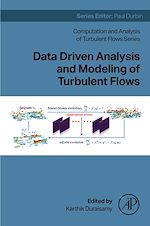 Télécharger le livre :  Data Driven Analysis and Modeling of Turbulent Flows