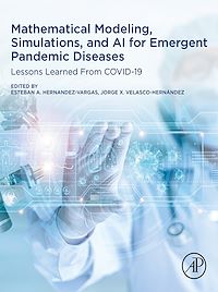Téléchargez le livre :  Mathematical Modeling, Simulations, and AI for Emergent Pandemic Diseases