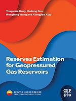 Télécharger le livre :  Reserves Estimation for Geopressured Gas Reservoirs