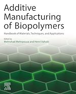 Télécharger le livre :  Additive Manufacturing of Biopolymers