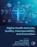 Télécharger le livre :  Digital Health Maturity: Quality, Interoperability, and Innovation