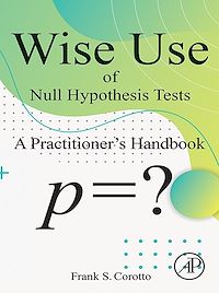 Téléchargez le livre :  Wise Use of Null Hypothesis Tests