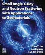 Télécharger le livre :  Small Angle X-Ray and Neutron Scattering with Applications to Geomaterials