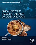 Télécharger le livre :  Organ-Specific Parasitic Diseases of Dogs and Cats