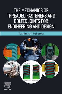 Téléchargez le livre :  The Mechanics of Threaded Fasteners and Bolted Joints for Engineering and Design