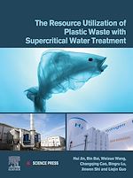 Télécharger le livre :  The Resource Utilization of Plastic Waste with Supercritical Water Treatment