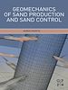 Télécharger le livre :  Geomechanics of Sand Production and Sand Control