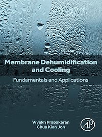 Téléchargez le livre :  Membrane Dehumidification and Cooling