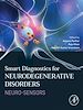 Télécharger le livre :  Smart Diagnostics for Neurodegenerative Disorders