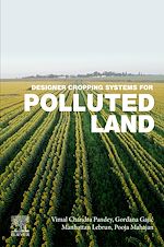 Télécharger le livre :  Designer Cropping Systems for Polluted Land