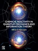 Télécharger le livre :  Chemical Reactivity in Quantum Mechanics and Information Theory