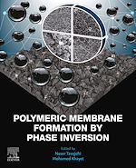 Télécharger le livre :  Polymeric Membrane Formation by Phase Inversion