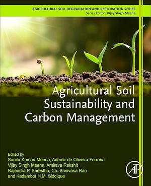 Téléchargez le livre :  Agricultural Soil Sustainability and Carbon Management