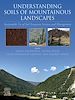 Télécharger le livre :  Understanding Soils of Mountainous Landscapes