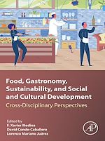 Télécharger le livre :  Food, Gastronomy, Sustainability, and Social and Cultural Development