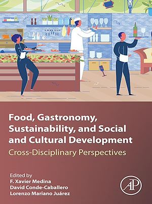 Téléchargez le livre :  Food, Gastronomy, Sustainability, and Social and Cultural Development