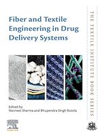 Télécharger le livre :  Fiber and Textile Engineering in Drug Delivery Systems