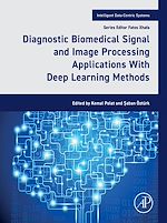 Télécharger le livre :  Diagnostic Biomedical Signal and Image Processing Applications With Deep Learning Methods