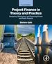 Télécharger le livre :  Project Finance in Theory and Practice