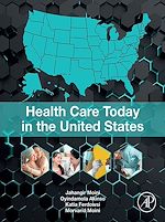 Télécharger le livre :  Health Care Today in the United States