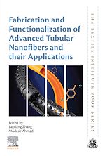Télécharger le livre :  Fabrication and Functionalization of Advanced Tubular Nanofibers and their Applications