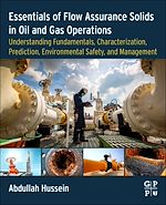 Télécharger le livre :  Essentials of Flow Assurance Solids in Oil and Gas Operations