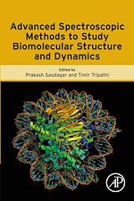 Télécharger le livre :  Advanced Spectroscopic Methods to Study Biomolecular Structure and Dynamics