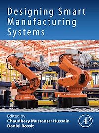 Téléchargez le livre :  Designing Smart Manufacturing Systems