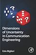 Télécharger le livre :  Dimensions of Uncertainty in Communication Engineering