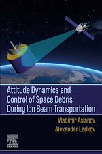Télécharger le livre :  Attitude Dynamics and Control of Space Debris During Ion Beam Transportation