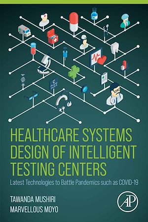 Téléchargez le livre :  Healthcare Systems Design of Intelligent Testing Centers