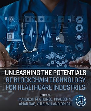 Téléchargez le livre :  Unleashing the Potentials of Blockchain Technology for Healthcare Industries
