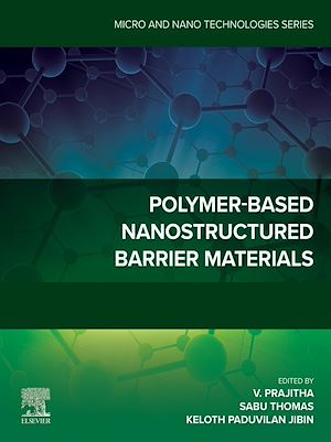 Téléchargez le livre :  Polymer-Based Nanostructured Barrier Materials