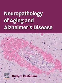 Téléchargez le livre :  Neuropathology of Aging and Alzheimer's Disease