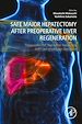 Télécharger le livre :  Safe Major Hepatectomy after Preoperative Liver Regeneration