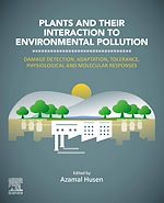 Télécharger le livre :  Plants and their Interaction to Environmental Pollution