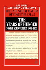 Télécharger le livre :  The Years of Hunger: Soviet Agriculture, 1931–1933