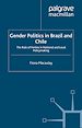 Télécharger le livre :  Gender Politics in Brazil and Chile