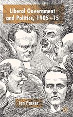 Télécharger le livre :  Liberal Government and Politics, 1905-15