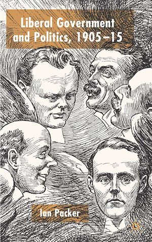 Téléchargez le livre :  Liberal Government and Politics, 1905-15
